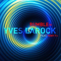 Yves Larock & Tony T - Rumble