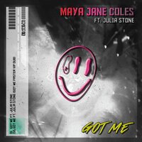 Maya Jane Coles feat. Julia Stone - Got Me