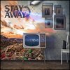 Stay Away - Снова ты мудак