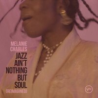 Melanie Charles feat. Betty Carter - Jazz (Ain't Nothing But Soul)