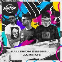 Dallerium feat. SebDell - Illuminate