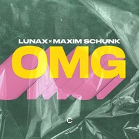 Lunax feat. Maxim Schunk - OMG