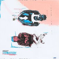 Lancey Foux & 24kGoldn - BIG SWAG