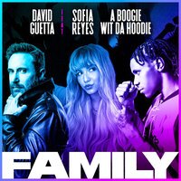 David Guetta feat. Sofia Reyes & A Boogie Wit Da Hoodie - Family
