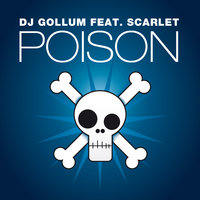 DJ Gollum feat. Scarlet & Money G - Poison (Radio Edit)