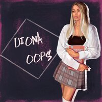 Diona - Oops