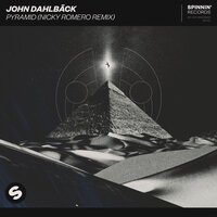 John Dahlback - Pyramid (Nicky Romero Remix)