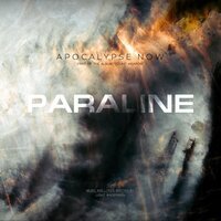 Paraline - Apocalypse Now
