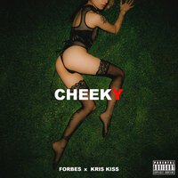 Forbes feat. Kris Kiss - Cheeky