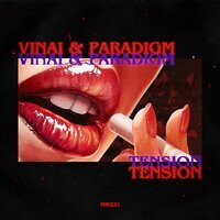VINAI feat. Paradigm - Tension