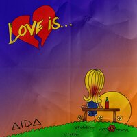 AIDA - Love Is