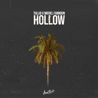 Tullio feat. Michel Fannoun - Hollow