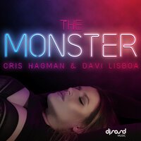 Cris Hagman & Davi Lisboa - The Monster (Radio Mix)