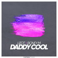Lizot feat. Boney M. - Daddy Cool