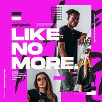 Ashjack - Like No More