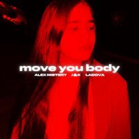 Alex Mistery feat. JAndK & ladova - Move You Body
