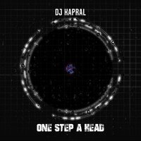DJ Kapral - One Step A Head