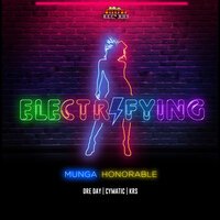 Munga Honorable - Electrifying