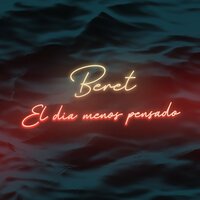 Beret - El Dia Menos Pensado