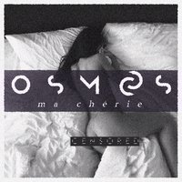OSMOS - Ma Cherie