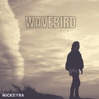 Nick Eyra - Wavebird