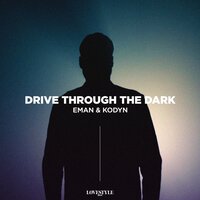 Eman feat. KODYN - Drive Through The Dark