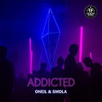 Oneil - Addicted (Feat. Smola)
