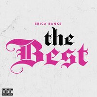 Erica Banks - The Best