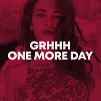 GRHHH - One More Day