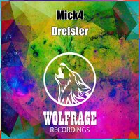 Mick4 - Drefster