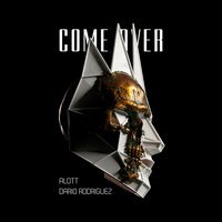 Alott feat. Dario Rodriguez - Come Over