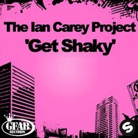 The Ian Carey Project - Get Shaky (DJ Evan Tell & Tom-Rise Remix)