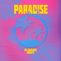 Elmars feat. iWhy - Paradise