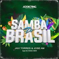 Javi Torres & Jose Am feat. Elyssa Her - Samba Do Brasil