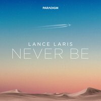Lance Laris - Never Be