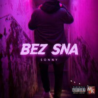 Sonny -  Bez Sna