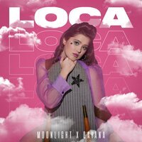 Moonlight & Dayana - Loca