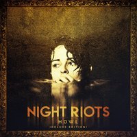 Night Riots - Oh My Heart