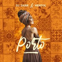 DJ Dark & Mentol - Porto (Radio Edit)