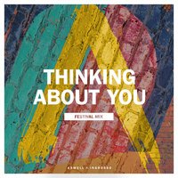 Axwell & Ingrosso - Thinking About You (Festival Mix)