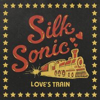 Bruno Mars feat. Anderson Paak & Silk Sonic - Love's Train