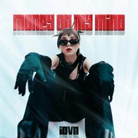 IOVA - Money On My Mind