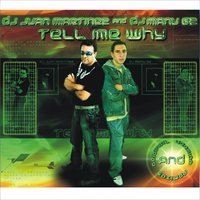 DJ Juan Martinez feat. Manu GZ - Tell Me Why