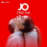 Jo - Fara Tine