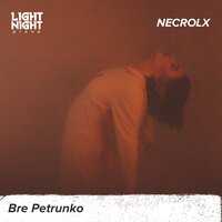Necrolx - Bre Petrunko