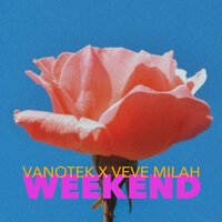 Vanotek feat. Veve Milah - Weekend