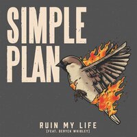 Simple Plan feat. Deryck Whibley - Ruin My Life