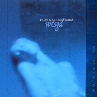 Clay feat. Alessia Cara - WTSGD