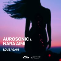 Aurosonic feat. Nara AiMi - Love Again