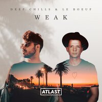 Deep Chills & Le Boeuf feat. Kersty Ryan - Weak